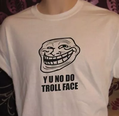 Buy Y U No Do Troll Face  -  Mens Unisex T-shirt • 8.95£