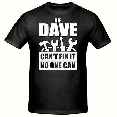 Buy Dave Fix It Men's Funny Novelty T Shirt,sm-3xl, (black)t Shirt • 9.99£