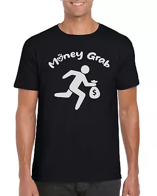 Buy T-shirt   Money Grab  White On Black S/M/L/XL 100%cotton • 9.99£