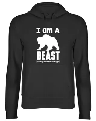 Buy I Am A Beast - The Shy And Sensitive Type Mens Womens Ladies Hoodie Hooded Top • 17.99£