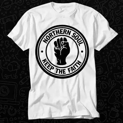 Buy Northern Soul Keep The Faith Music Motown Mod Scooter T Shirt 578 • 6.35£