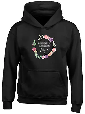 Buy Happy Mother's Day To My Brilliant Mum Childrens Kids Hooded Top Hoodie Boy Girl • 13.99£