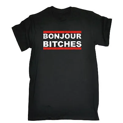 Buy Bonjour Bitches T-SHIRT Rude Urban Hipster Cool French Funny Birthday Gift • 12.95£