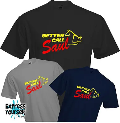 Buy BETTER CALL SAUL - T Shirt, Breaking Bad, Goodman, TV, Fun, Solicitor, Quality • 9.99£