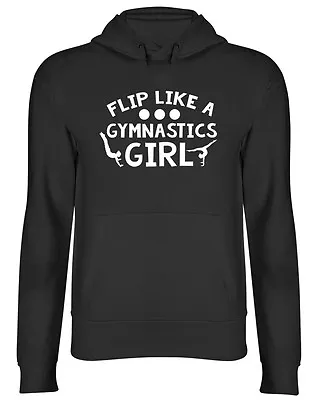 Buy Flip Like A Gymnastics Girl Ladies Womens Gymnast Hooded Top Hoodie • 17.99£