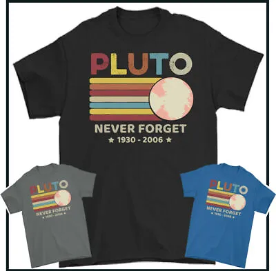 Buy PLUTO Never Forget T-Shirt 1930-2006 Planet Space Agency Mens TEE • 10.99£