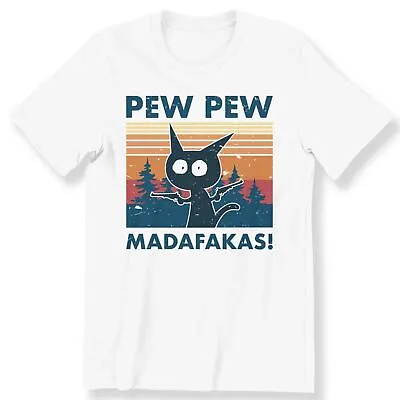 Buy Pew Pew Madafakas Funny Cat Men's Ladies Gift T-shirt Cat Lovers Gift T-shirt • 12.99£