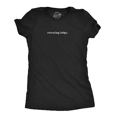 Buy Womens Swearing Helps Tshirt Funny Curse Word Naughty Sarcastic Novelty Tee • 12.52£