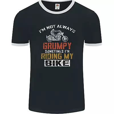Buy Im Not Always Grumpy Biker Motorcycle Mens Ringer T-Shirt FotL • 9.99£