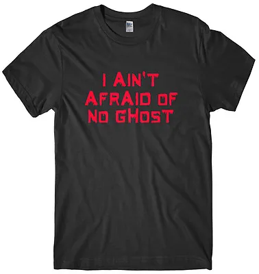 Buy I Ain't Afraid Of No Ghost Witches Mens Funny Unisex Halloween T-Shirt • 11.99£
