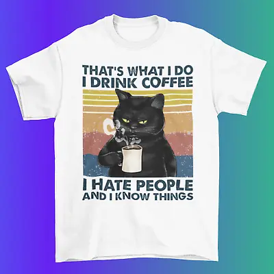 Buy I Drink Coffee Hate People And Know Things Cat T Shirt / %100 Premium Cotton • 12.95£