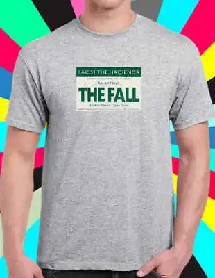 Buy The Fall At The Hacienda Poster T Tee Shirt Various Colours Mark E Smith • 15.99£