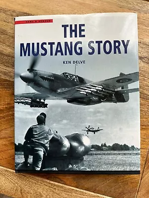 Buy THE MUSTANG STORY BY KEN DELVE HARDBACK Signed Mustang Vet Donald Strait • 18£