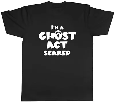 Buy I'm A Ghost Act Scared Halloween Mens Unisex T-Shirt Tee Gift • 8.99£