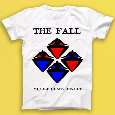 Buy The Fall Middle Class Revolt Post Punk New Wave Music Gift Tshirt 1682 • 11.50£