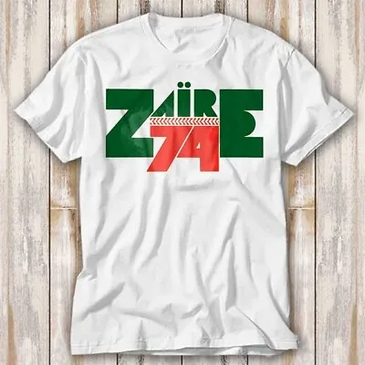 Buy Zaire 74 Super Cool Afrobeat Funk Tee 70s African T Shirt Top Tee Unisex 4158 • 6.70£