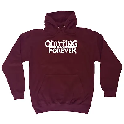 Buy Pain Is Temporary Quitting - Novelty Mens Womens Clothing Funny Hoodies Hoodie • 24.95£