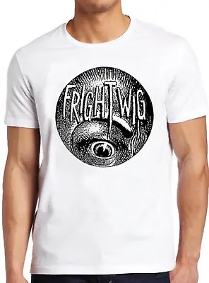 Buy Frightwig American Feminist Punk Music Group Rock Eye Top Gift Tee T Shirt 1296 • 6.35£