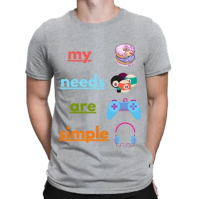 Buy My Needs Are Simple Game Gaming Video Gamer Gift Funny Mens T-Shirts Top #NED • 3.99£