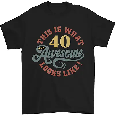 Buy 40th Birthday 40 Year Old Awesome Looks Like Mens T-Shirt 100% Cotton • 10.48£