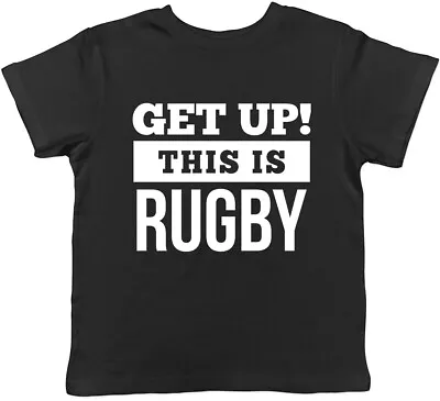 Buy Get Up! This Is Rugby Boys Girls Childrens Kids T-Shirt • 5.99£