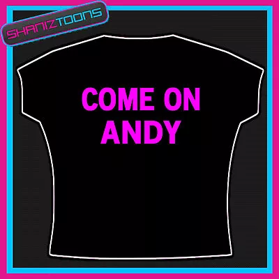 Buy Come On Andy Murray Tennis Slogan Tshirt • 9.49£