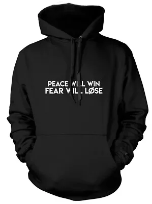 Buy Peace Will Win Fear Will Lose Mens Funny Unisex Womens Hoodie • 21.99£