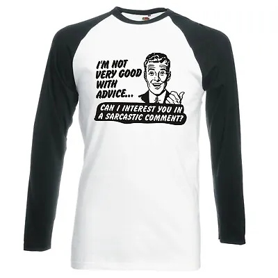 Buy Funny Man  I'm Not Very Good With Advice...  Raglan Longsleeve Baseball T-shirt • 16.99£