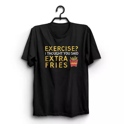 Buy EXERCISE EXTRA FRIES Mens Funny T-Shirts Novelty T Shirt Clothing Tee Joke Gift • 9.95£