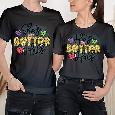 Buy My Better Half Happy Valentine Day Love Goals Couple Love Matching T-Shirts #VD • 9.99£