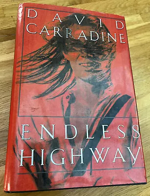 Buy Endless Highway, David Carradine.  First Edition, First Print.  Excellent Cond. • 21.99£