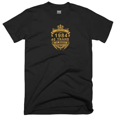 Buy 40th Birthday T Shirt Made In 1984 40 Years Of Being Awesome Vintageas Gift Top • 10.99£