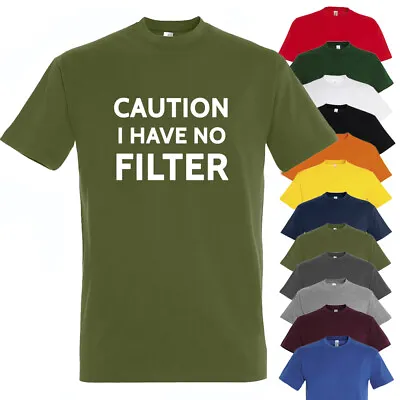 Buy Caution, I Have No Filter! Mens Funny T-Shirt, Comedic Loud Mouth Themed Tee • 11.99£