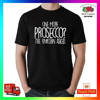 Buy One More Prosecco Unicorn T-shirt Tee Tshirt Gift Mens Ladies Funny Cheeky Cute • 14.99£
