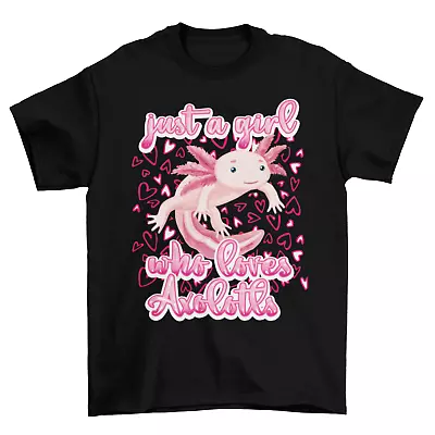 Buy Just A Girl Who Loves AXOLOTL T-Shirt Kids Girls Organic Cotton Funny Gift Top • 7.49£