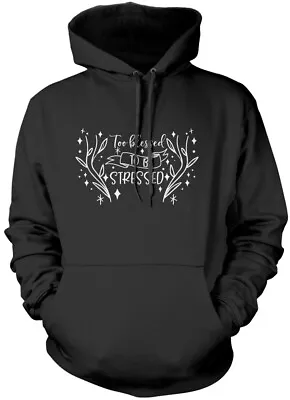 Buy Too Blessed To Be Stressed Unisex Hoodie Happiness Positive Spiritual Faith God • 16.99£