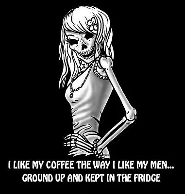 Buy I Like My Coffee & Men Ground Up In Fridge Skeleton Skull Sweatshirt T-shirt 152 • 36.85£