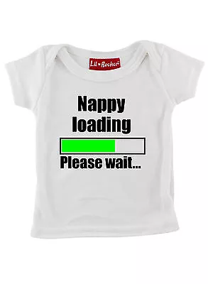 Buy Nappy Loading Alternative Funny Slogan Baby T Shirt Baby Gift • 9.99£
