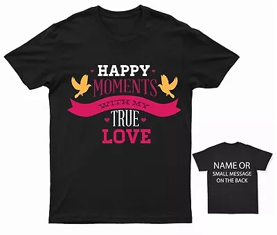 Buy Hapy Moments With My True Love Valentines Day T-Shirt • 12.95£
