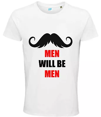 Buy Men Will Be Men Funny Slogan T Shirts • 9.99£
