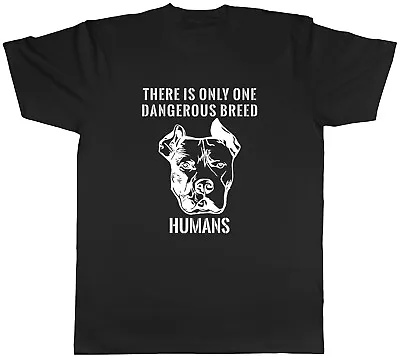 Buy American Bully XL Mens T-Shirt There Is Only One Dangerous Breed Humans Tee Gift • 8.99£