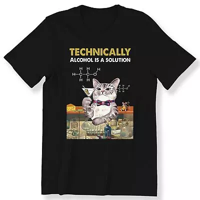 Buy Technically Alcohol Is A Solution Men's Ladies Gift T-shirt Funny Cat T-shirt • 12.99£