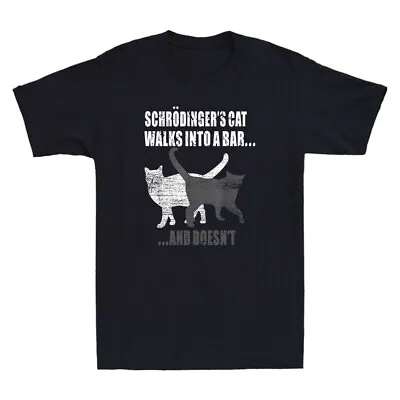 Buy Schrodingers Cat Walks Into A Bar And Doesn't Physics Funny Retro Men's T-Shirt • 13.99£
