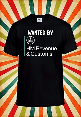 Buy Wanted By HMRC Funny T Shirt Cool Men Women Unisex Baseball T Shirt Top 3123 • 11.99£