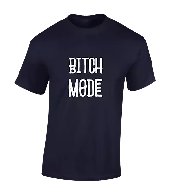 Buy Bitch Mode Text Unisex T Shirt Funny Slogan Gift Top For Girlfriend Wife Joke • 7.99£