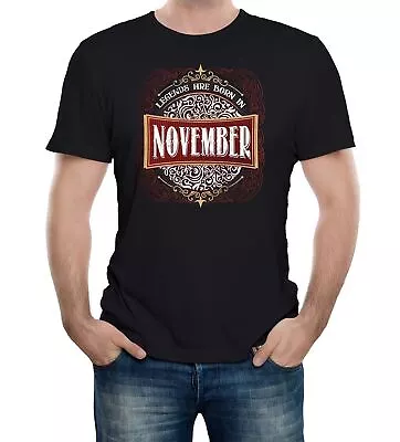 Buy Mens Only Legends Are Born In November Birthday T-Shirt Month Gift Present • 12.99£