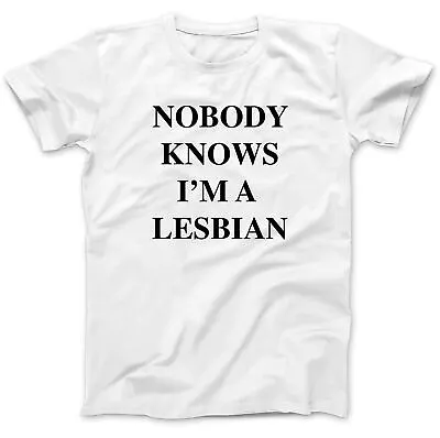 Buy Nobody Knows I'm A Lesbian T-Shirt 100% Premium Cotton As Worn By Axl Rose • 14.97£