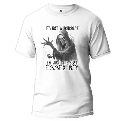 Buy It's Not Witchcraft Im The Best Essex Boy White  T Shirt Personalised • 17.99£