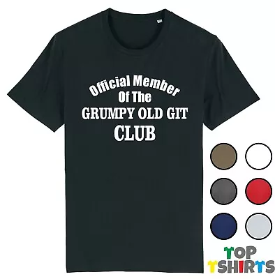 Buy OFFICIAL MEMBER GRUMPY OLD GIT CLUB Fathers Day Joke Gift TShirt Funny Dad Top • 9.99£