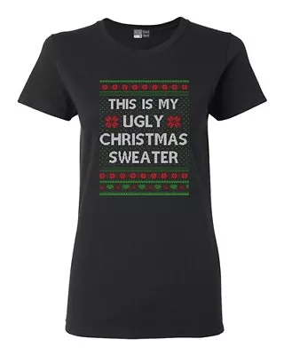 Buy Ladies This Is My Ugly Christmas Sweater Funny DT T-Shirt Tee • 20.22£